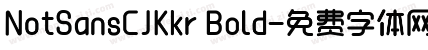NotSansCJKkr Bold字体转换